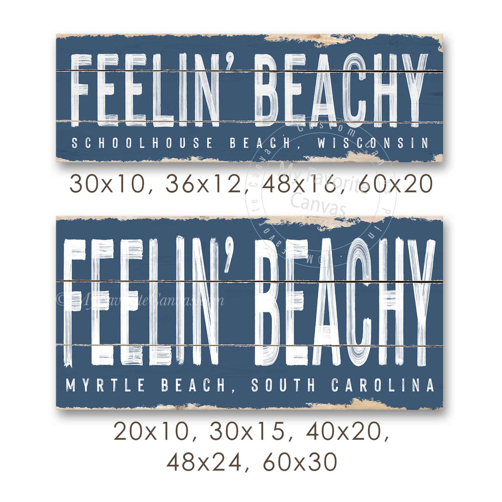 Feelin' Beachy Rustic Sign