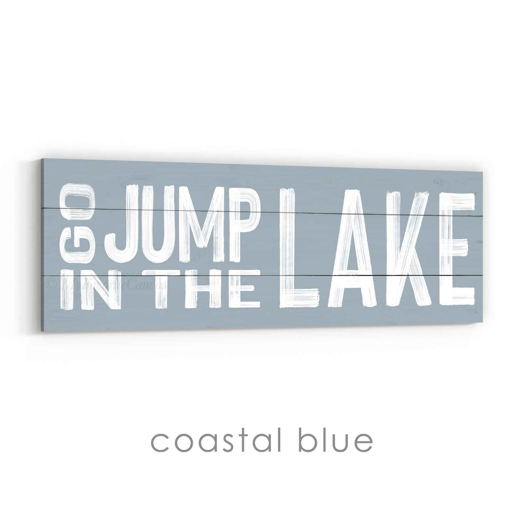 Go Jump in the Lake Sign v2
