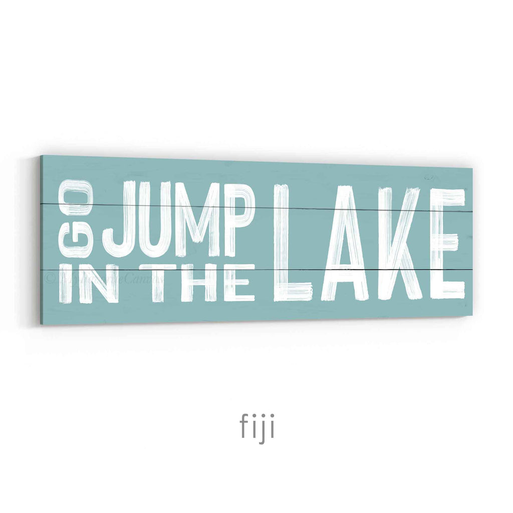 Go Jump in the Lake Sign v2