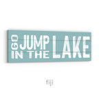 Go Jump in the Lake Sign v2