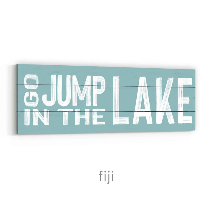 Go Jump in the Lake Sign v2