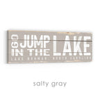Go Jump In The Lake Rustic Sign