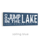 Go Jump in the Lake Sign v2