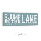Go Jump in the Lake Sign v2