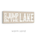 Go Jump in the Lake Sign v2