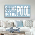 Go Jump in the Pool Sign v2