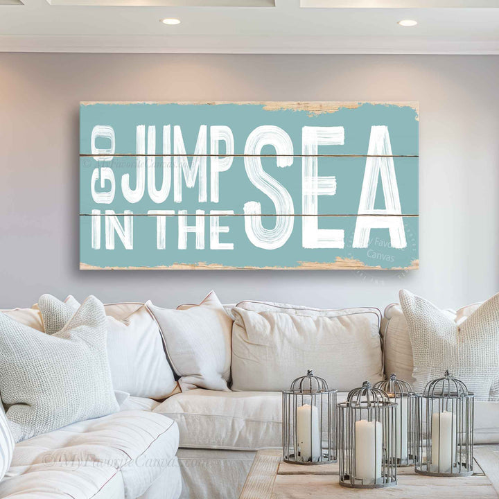 Go Jump In The Sea Rustic Sign