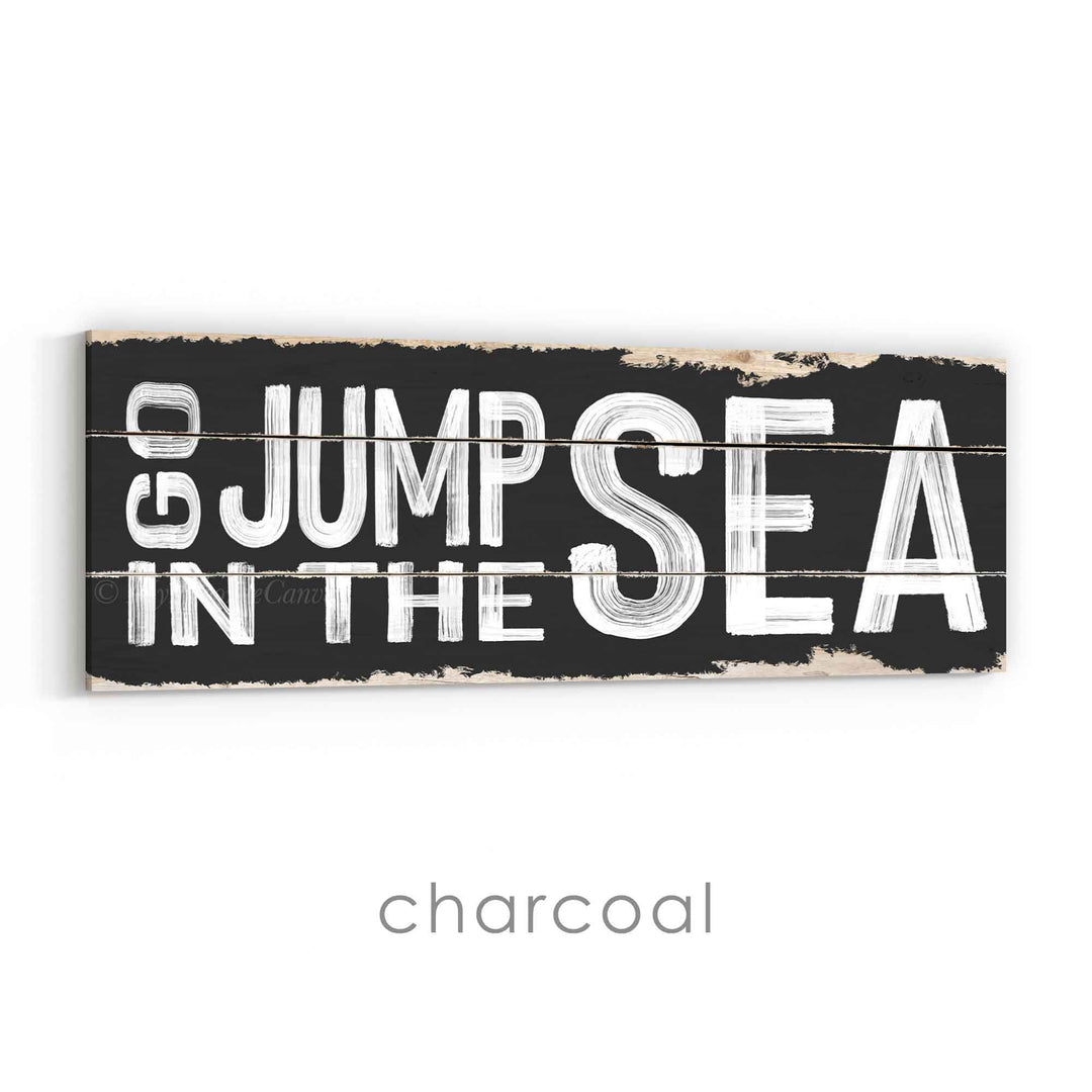 Go Jump In The Sea Rustic Sign