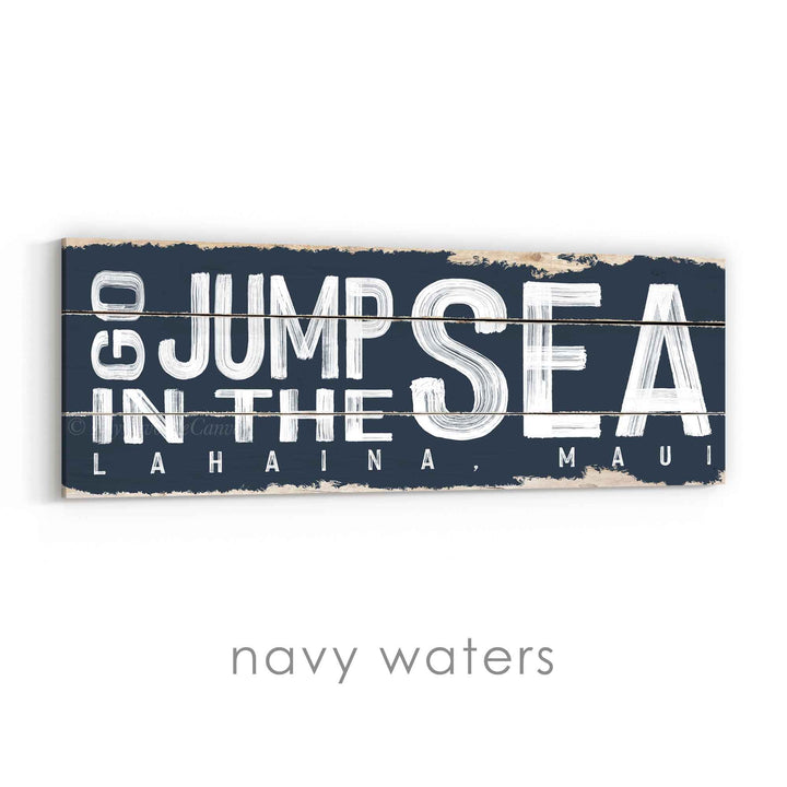 Go Jump In The Sea Rustic Sign