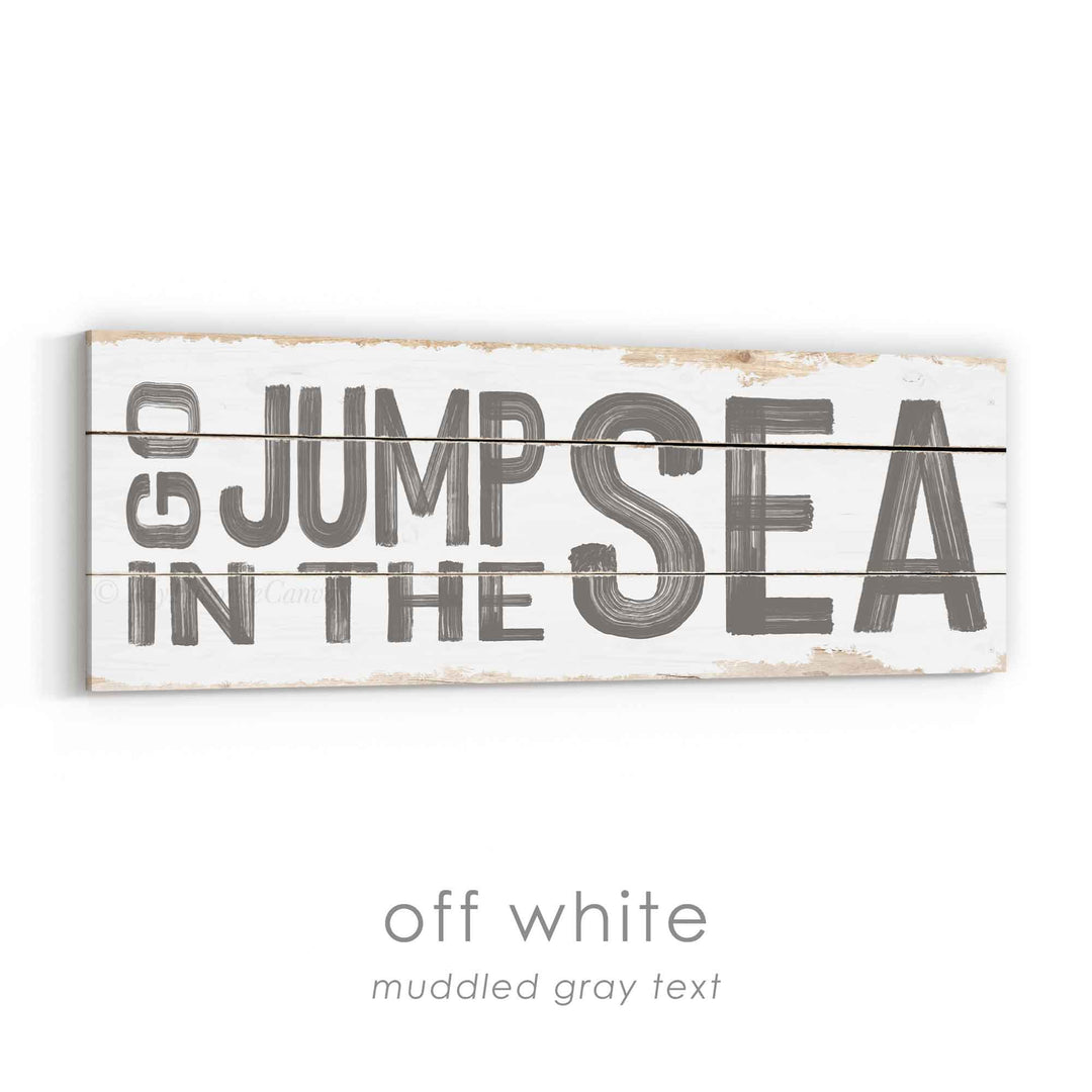 Go Jump In The Sea Rustic Sign