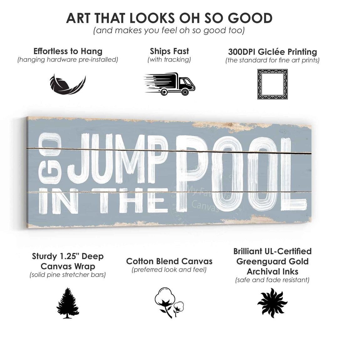 Go Jump In The Pool Rustic Sign