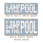 Go Jump In The Pool Rustic Sign