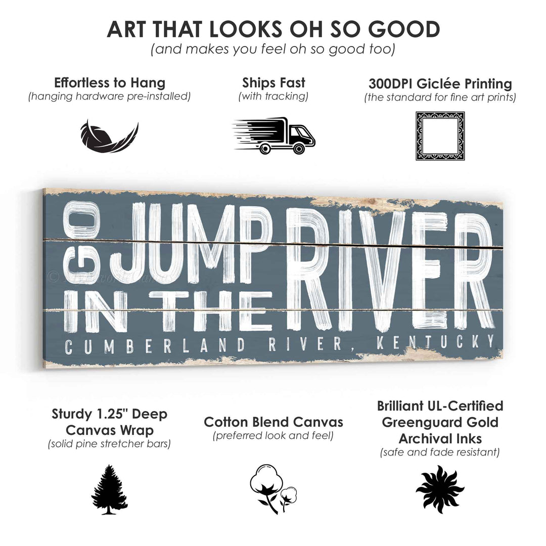 Go Jump In The River Rustic Sign
