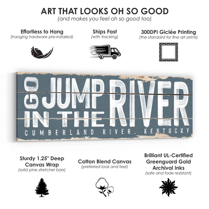Go Jump In The River Rustic Sign