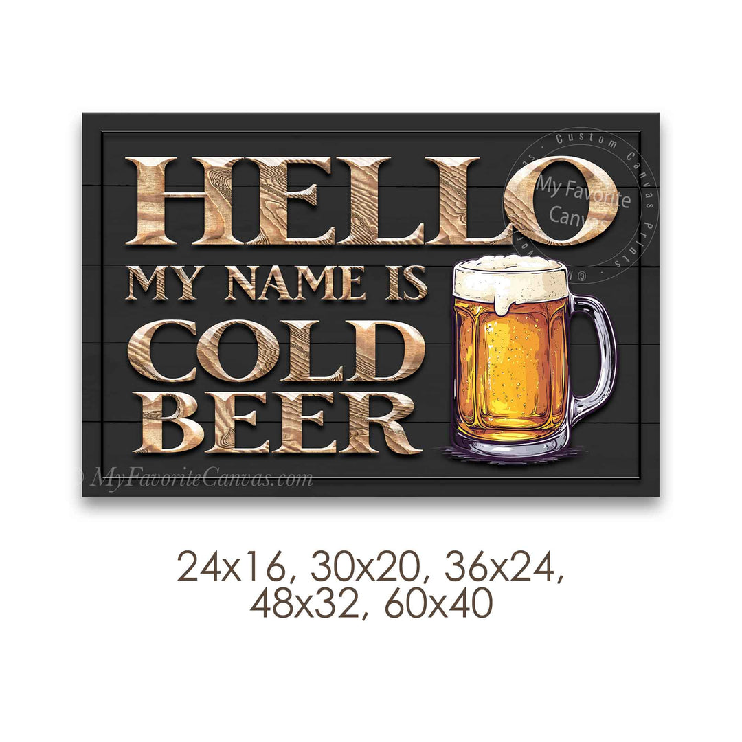 Hello My Name Is Beer Bar Sign