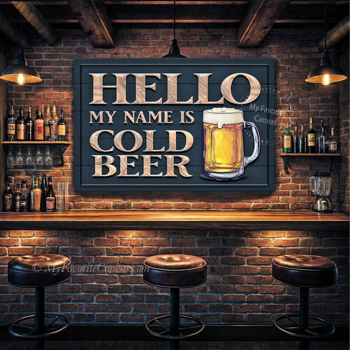 Hello My Name Is Beer Bar Sign