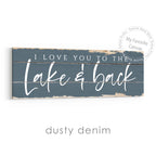 I Love You To The Lake And Back Rustic Sign