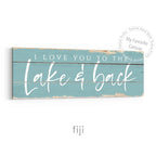 I Love You To The Lake And Back Rustic Sign