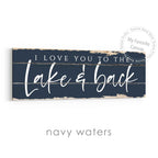 I Love You To The Lake And Back Rustic Sign