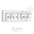 I Love You To The Lake And Back Rustic Sign