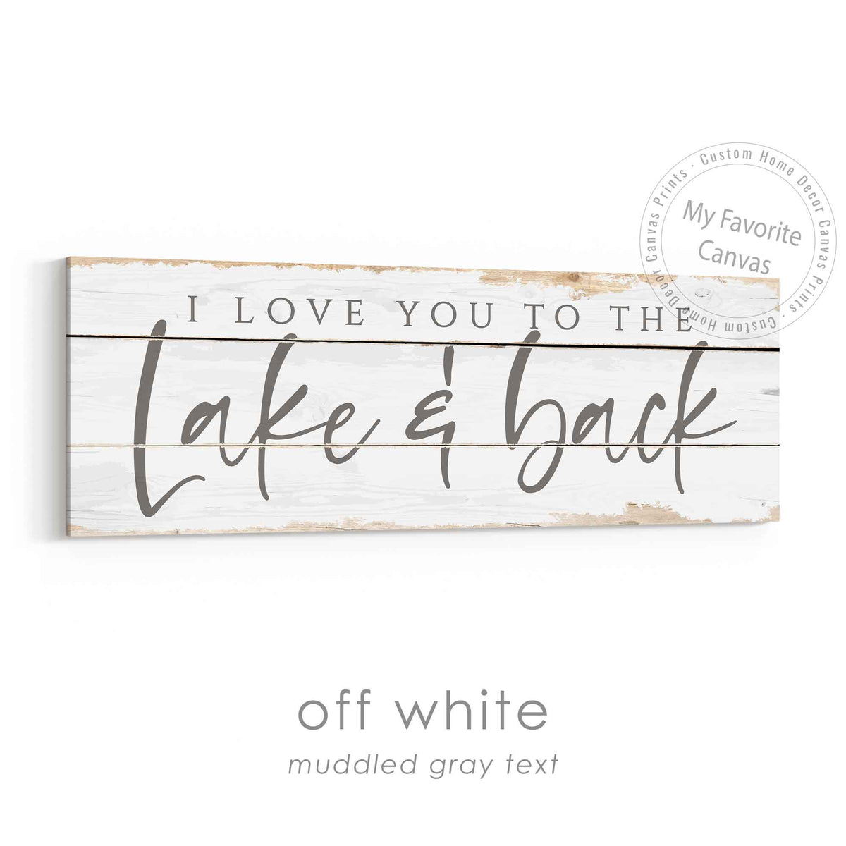 I Love You To The Lake And Back Rustic Sign