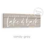 I Love You To The Lake And Back Rustic Sign