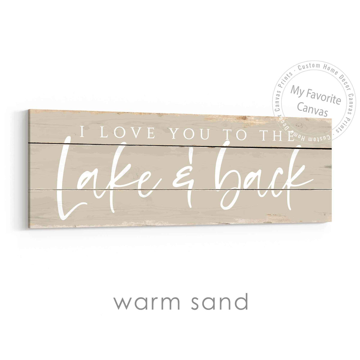 I Love You To The Lake And Back Rustic Sign