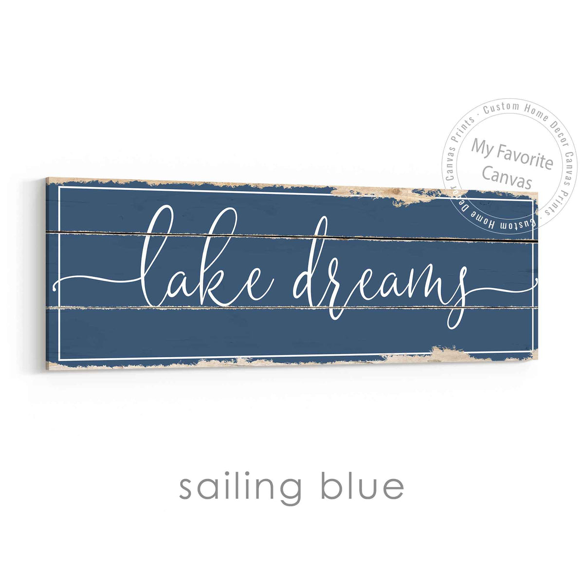Lake Dreams Rustic Sign