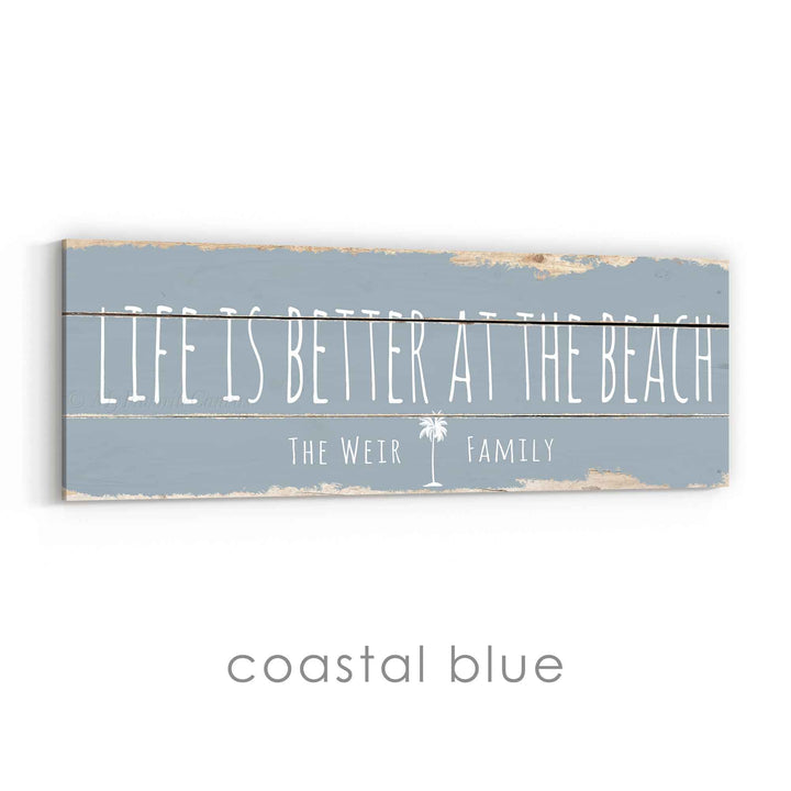 Life Is Better At The Beach Rustic Sign
