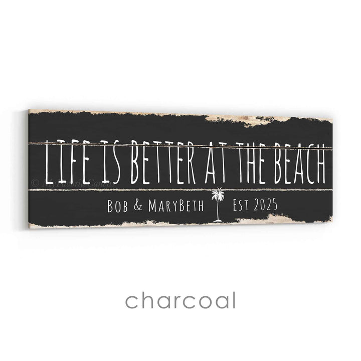 Life Is Better At The Beach Rustic Sign