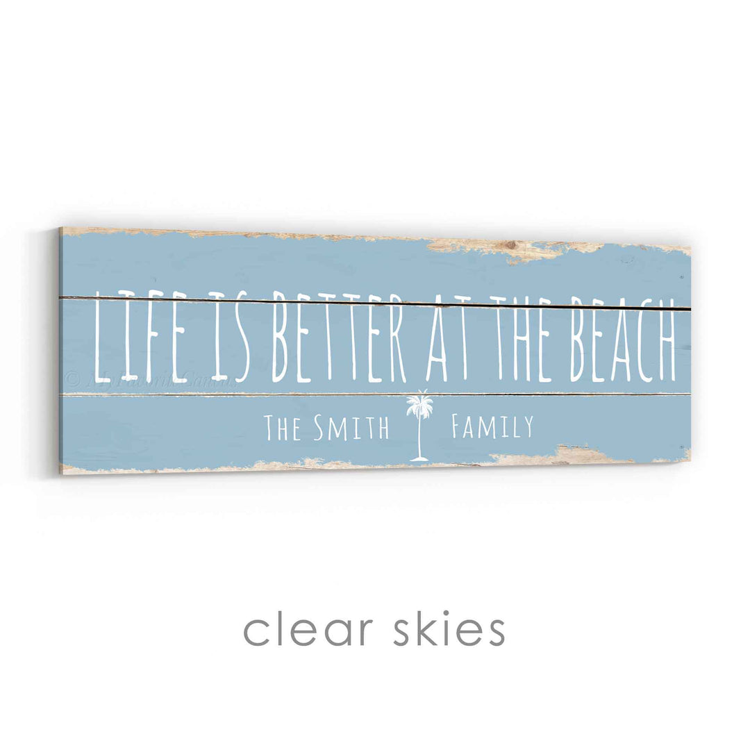 Life Is Better At The Beach Rustic Sign