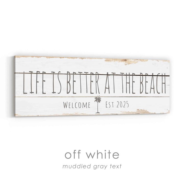 Life Is Better At The Beach Rustic Sign