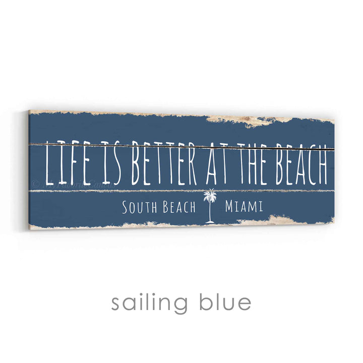 Life Is Better At The Beach Rustic Sign