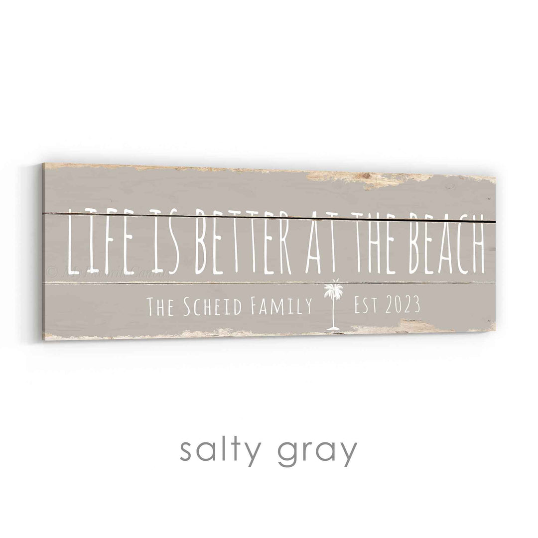 Life Is Better At The Beach Rustic Sign