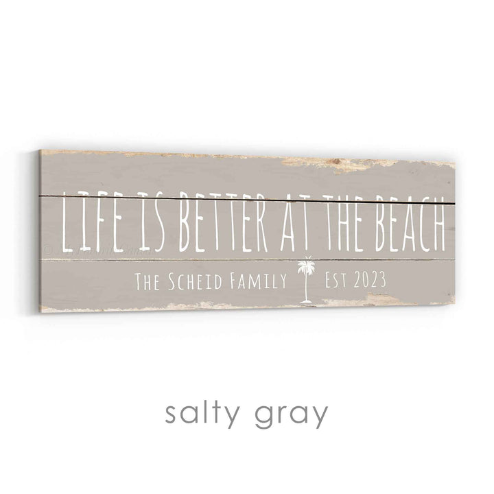 Life Is Better At The Beach Rustic Sign