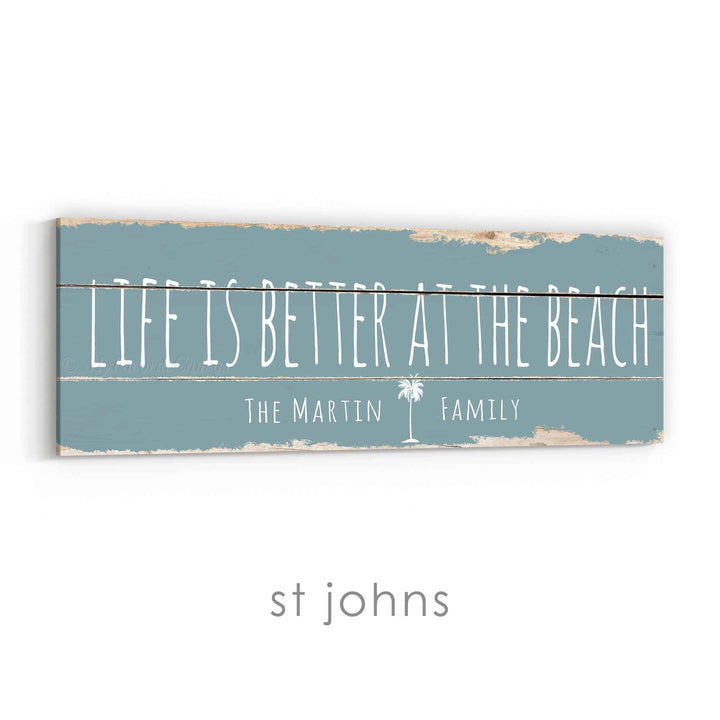 Life Is Better At The Beach Rustic Sign
