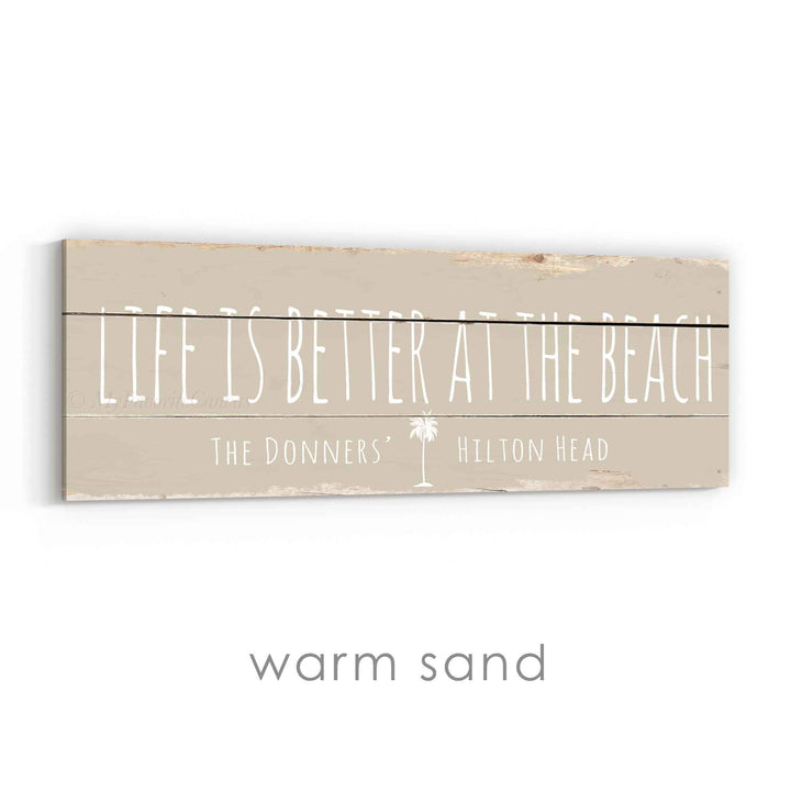 Life Is Better At The Beach Rustic Sign