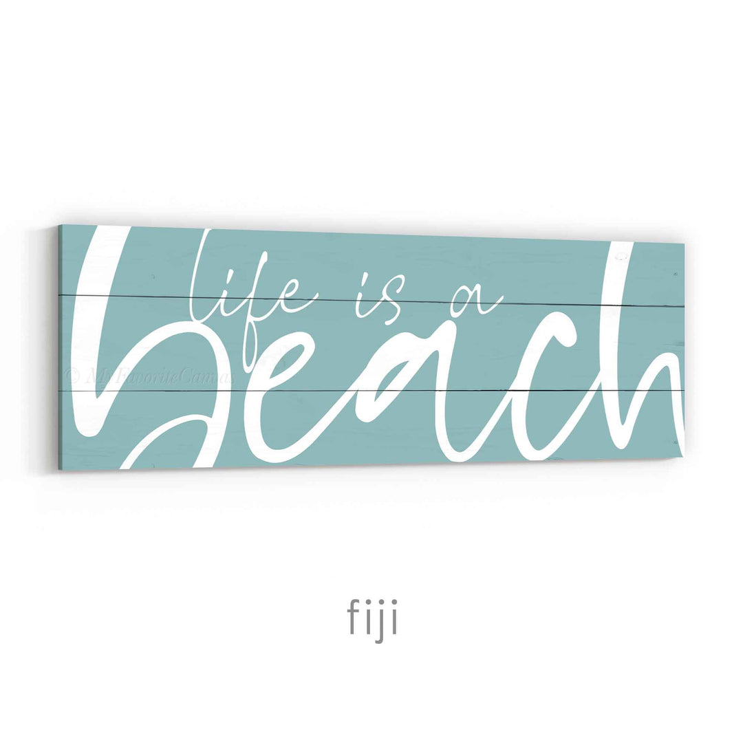 Life is a Beach Sign v2