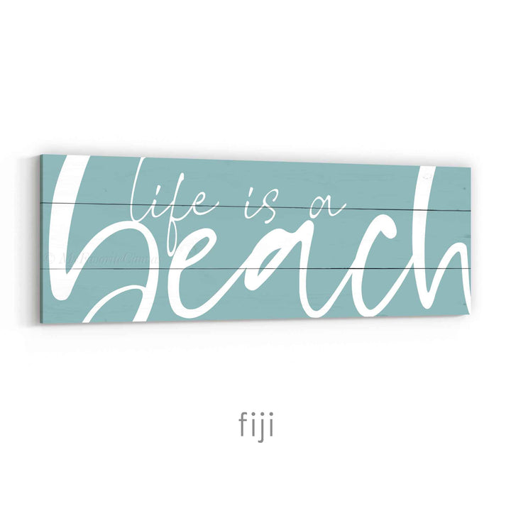 Life is a Beach Sign v2