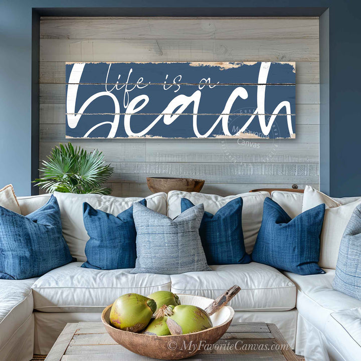 Life Is A Beach Rustic Sign