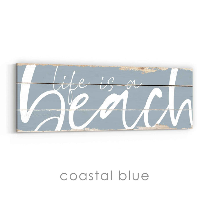 Life Is A Beach Rustic Sign