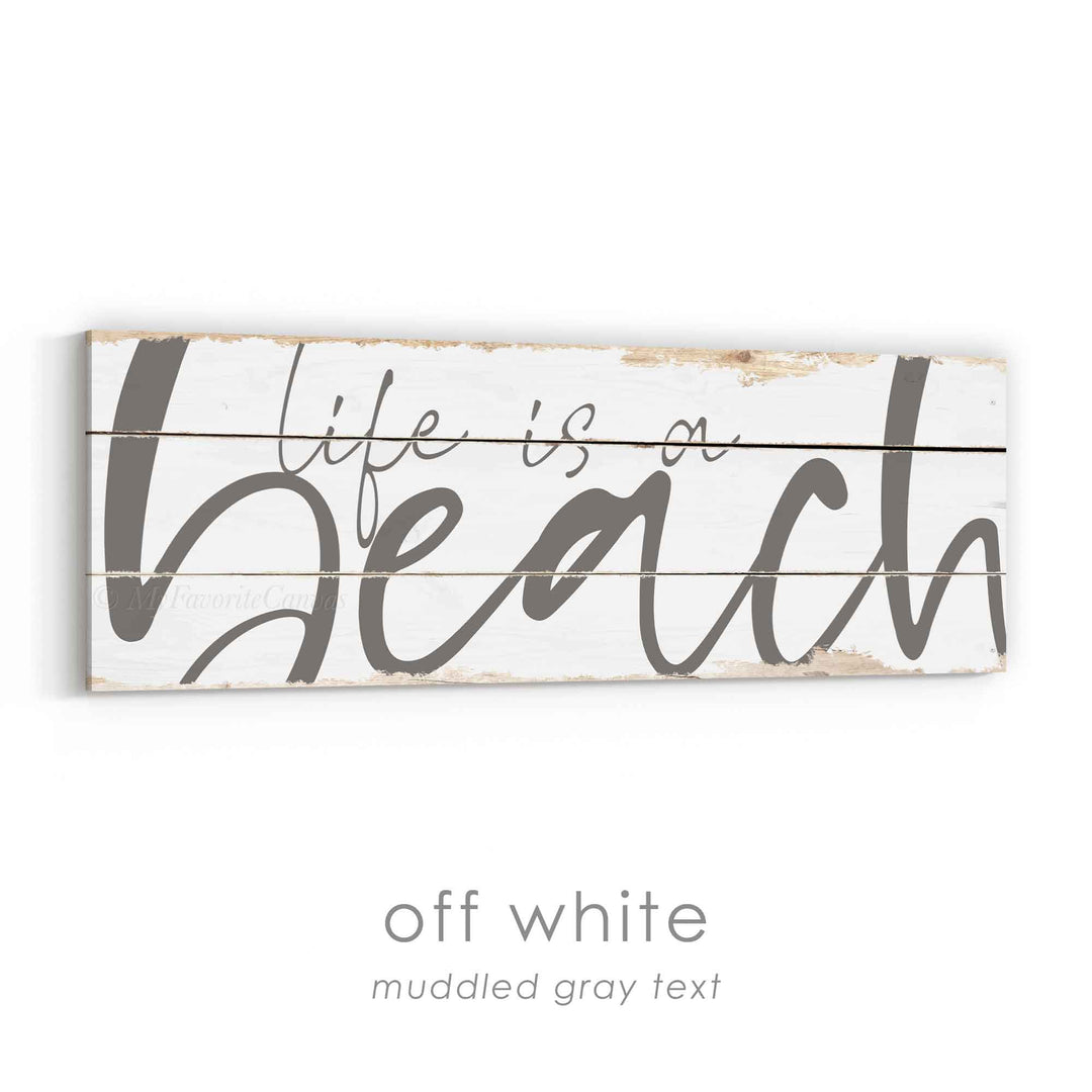 Life Is A Beach Rustic Sign