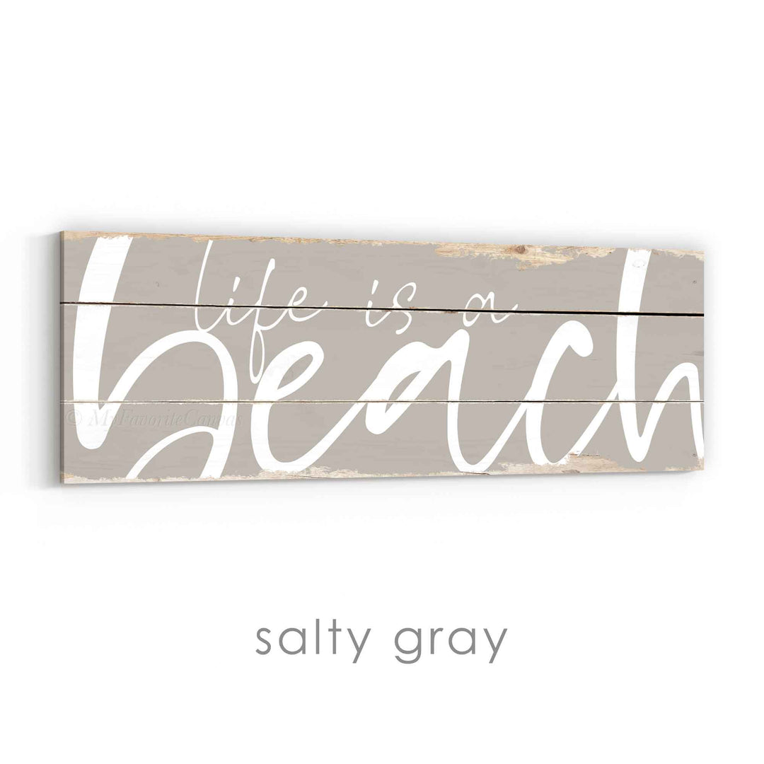 Life Is A Beach Rustic Sign