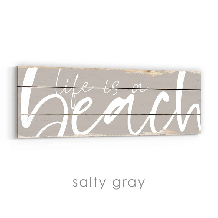 Life Is A Beach Rustic Sign