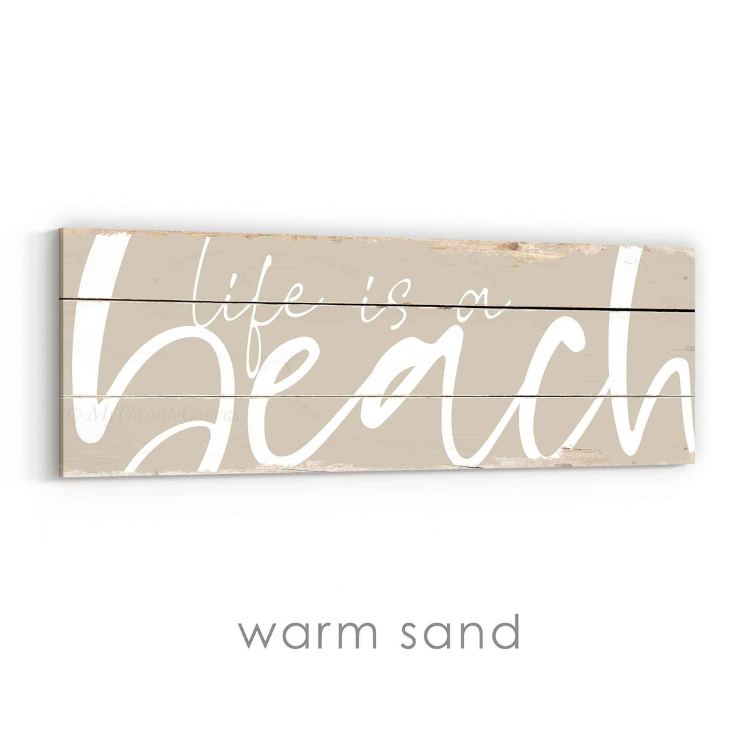 Life Is A Beach Rustic Sign