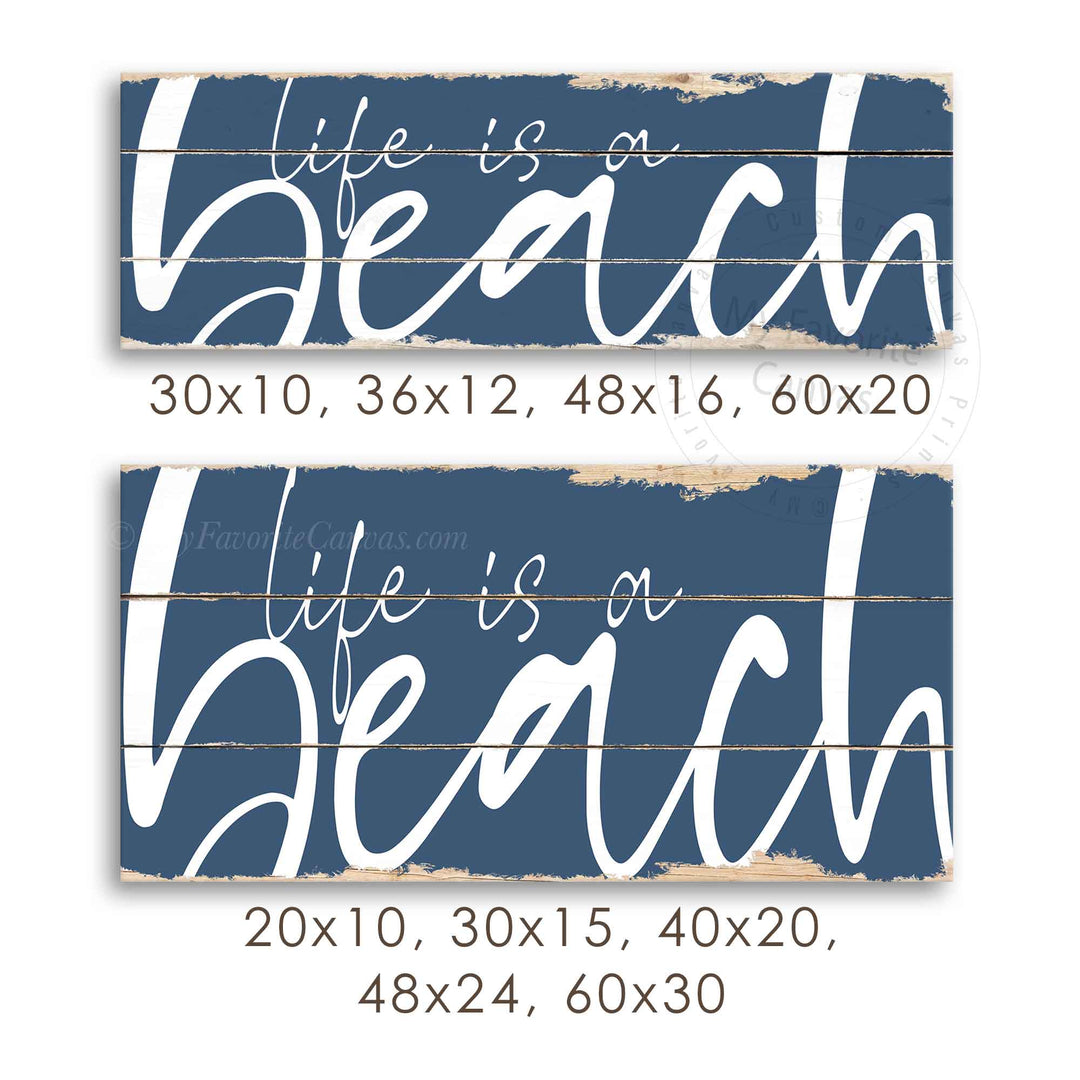 Life Is A Beach Rustic Sign