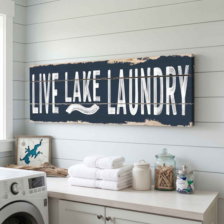 Live, Lake, Laundry Sign