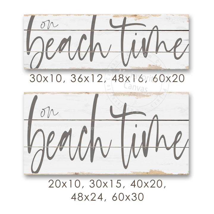 On Beach Time Rustic Sign