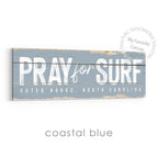 Pray for Surf Rustic Sign