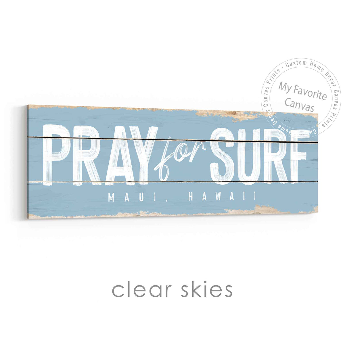 Pray for Surf Rustic Sign